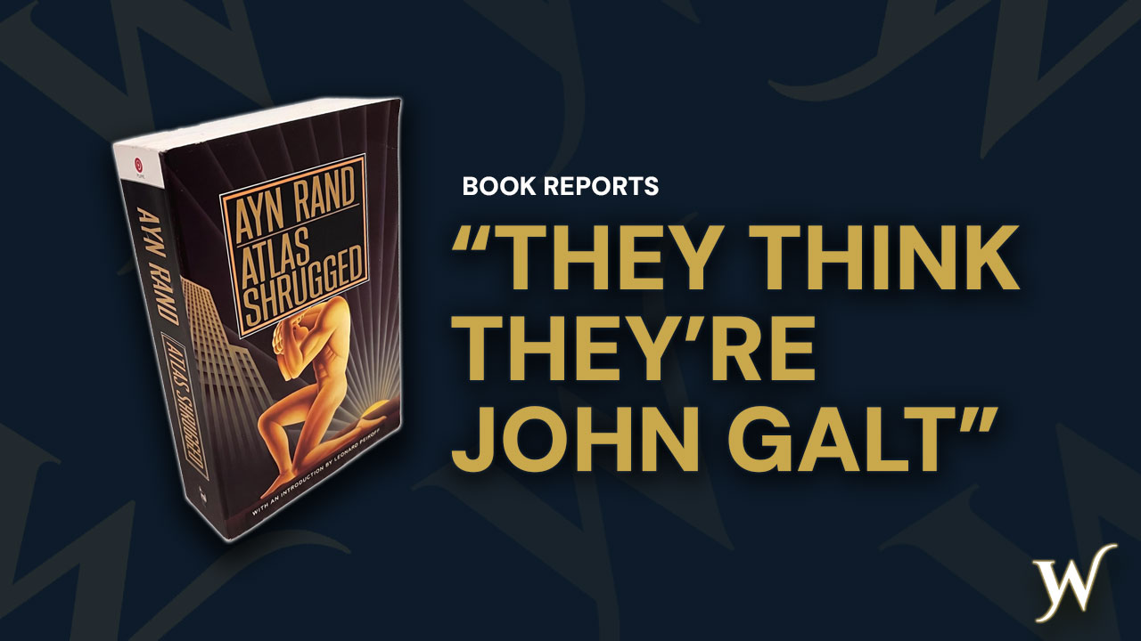 Atlas Shrugged: A Defense That Wins in Fiction, Not in Court