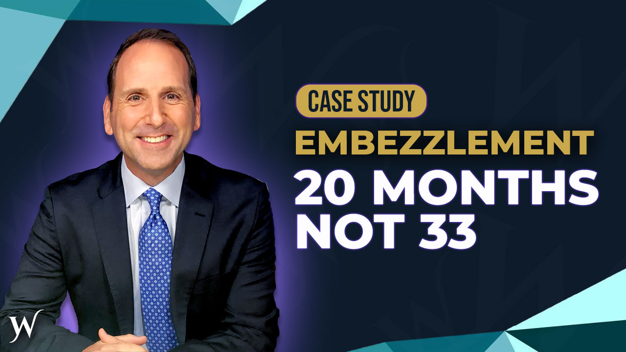 Embezzlement Sentence: How the Government's 33 Months Became 20