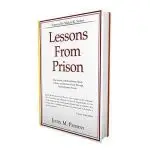 Justin Paperny: Prison Advice for White Collar Offenders